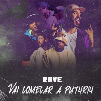 Rave Vai Começar a Put4ri4 by Duo brotherhood