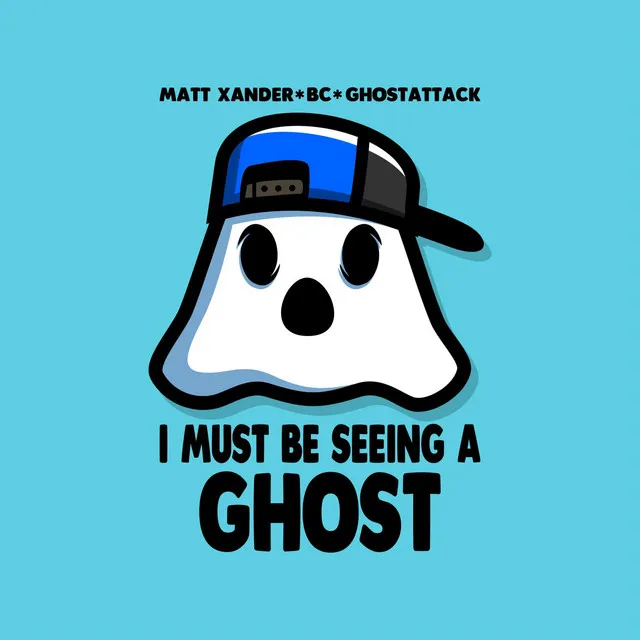 I Must Be Seeing a Ghost - Acapella