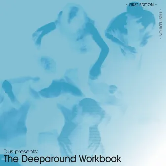 The Deeparound Workbook by Dus