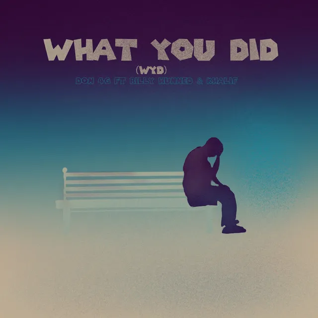 What You Did (Wyd)