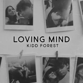 Loving Mind by kidd forest