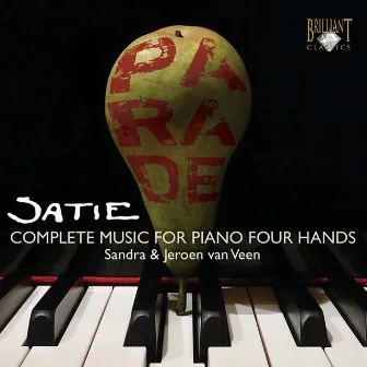 Satie: Complete Works for Piano Four Hands by Sandra van Veen