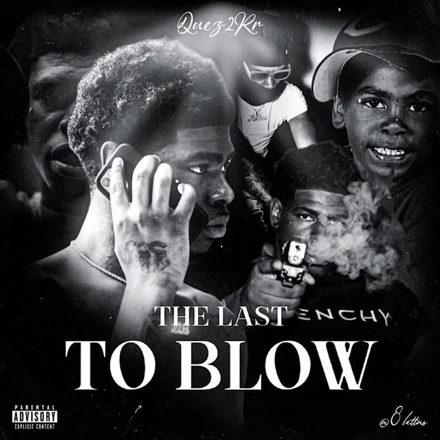 The Last To Blow