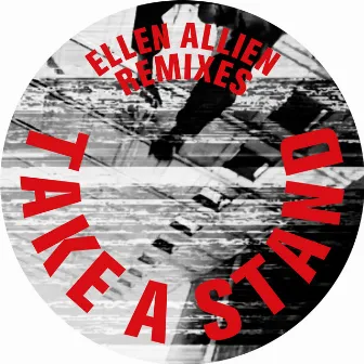 Take a Stand Remixes by Ellen Allien