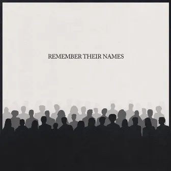 Remember Their Names by Joe Pisapia