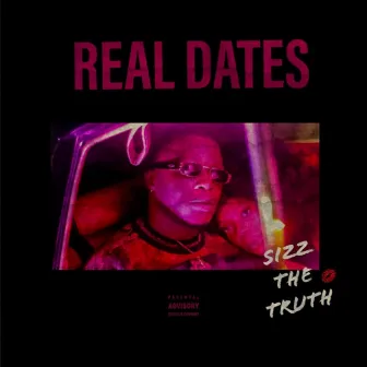 Real Dates (HoePhase) by Sizz The Truth