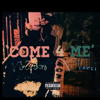 Come For Me by Astro Morton