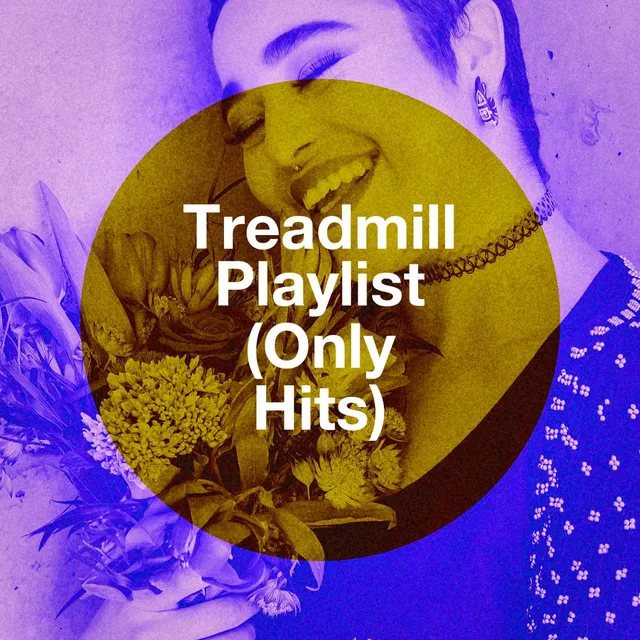 Treadmill Playlist (Only Hits)