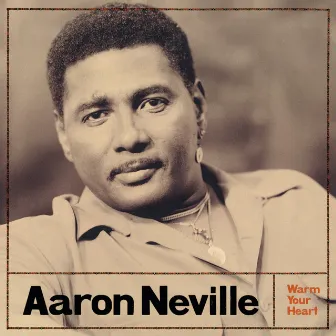 Warm Your Heart by Aaron Neville