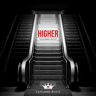 Higher by Lefemme Boué