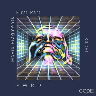 Movie Fragments First Part by P.W.R.D