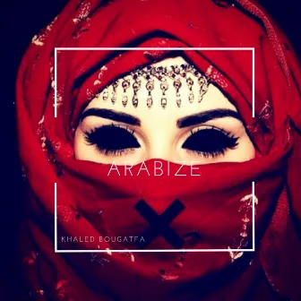 Arabize by Khaled Bougatfa