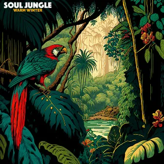 Warm Winter by Soul Jungle