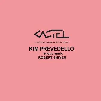 In-Out (Robert Shiver Remix) by Kim Prevedello