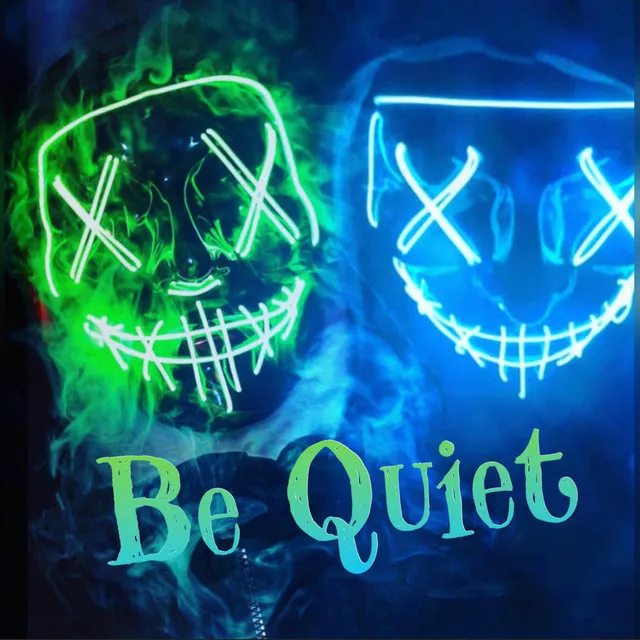 Be Quiet