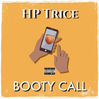 Booty Call by HP Trice