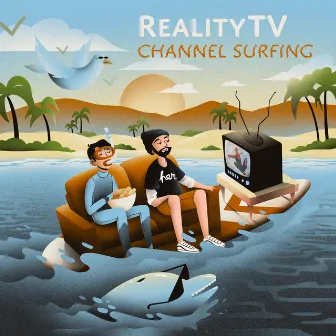 Channel Surfing by RealityTV