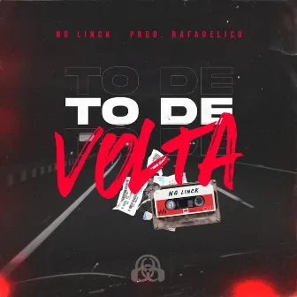 To de Volta by Rafadélico