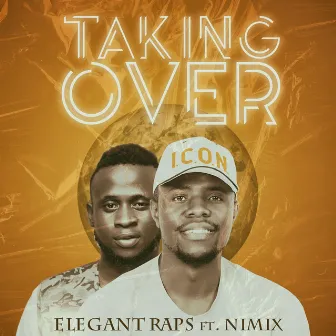 Taking Over by Elegant Raps