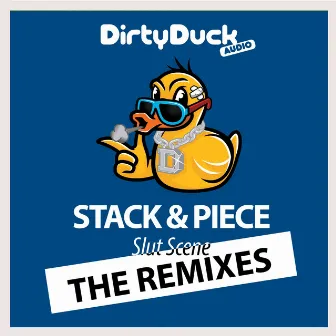 Slut Scene (The Remixes) by Stack & Piece