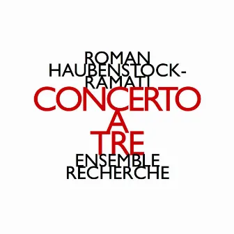 Concerto A Tre by Roman Haubenstock-Ramati