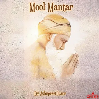 Mool Mantar by Ashupreet Kaur