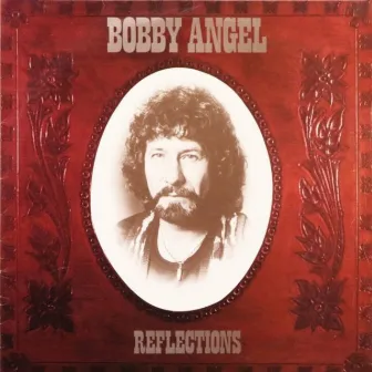 Reflections by Bobby Angel