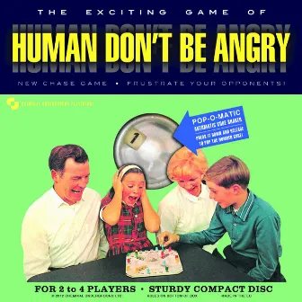 Human Don't Be Angry by Human Don't Be Angry