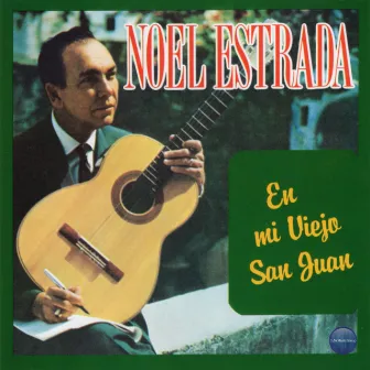 En Mi Viejo San Juan by Noel Estrada