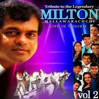 Tribute To The Legendary Milton Mallawarachchi, Vol. 2 (Live) by Ranil Mallawarachchi