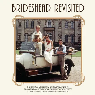 Brideshead Revisited (Music from the Original TV Series) by Geoffrey Burgon