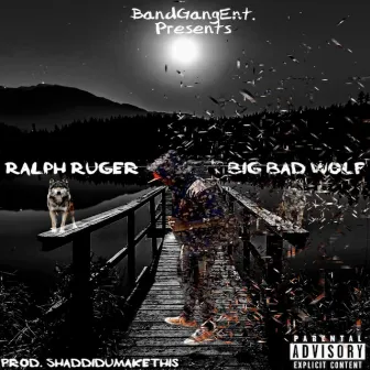 Big Bad Wolf by Ralph Ruger