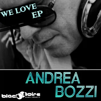 We Love by Andrea Bozzi