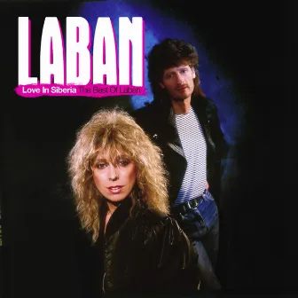 Love In Siberia The Best Of Laban by Laban