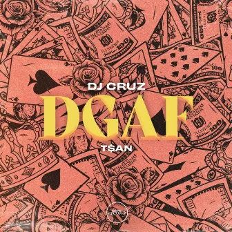 DGAF by DJ Cruz