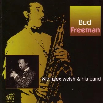 Bud Freeman by Bud Freeman