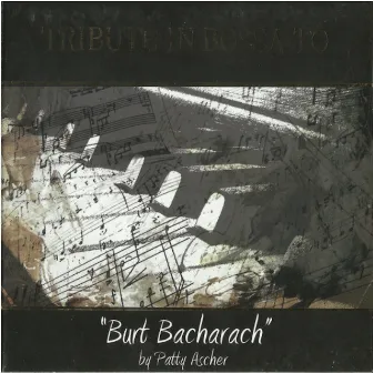 Tribute in Bossa to Burt Bacharach by Patty Ascher