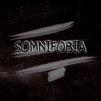 SOMNIFOBIA by VI