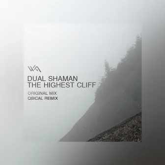 The Highest Cliff by Dual Shaman