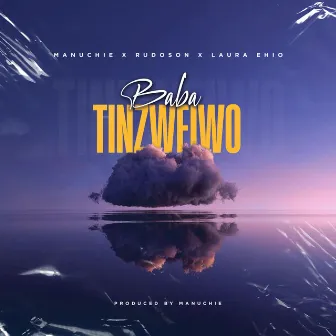 Baba Tinzweiwo by Manuchie