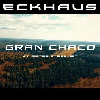 Gran Chaco by Eckhaus