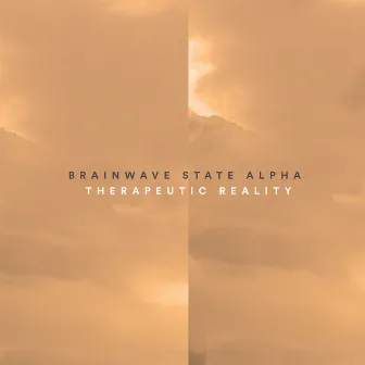 Brainwave State Alpha by Therapeutic Reality