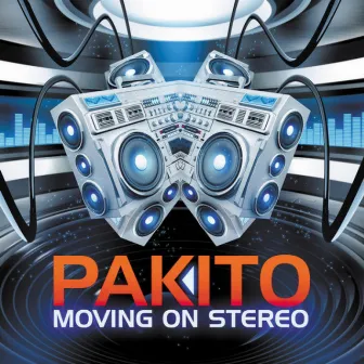 Moving on Stereo by Pakito