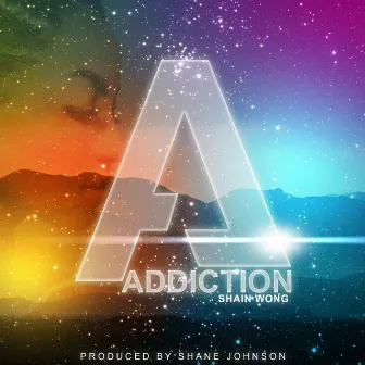 Addiction - Single by Shain Wong