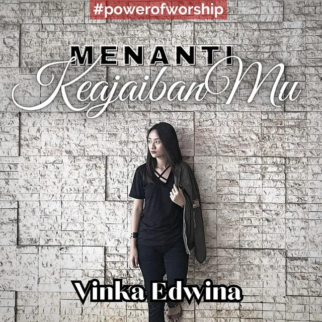 Menanti Keajaiban - #powerofworship