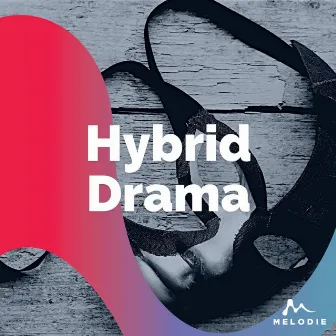 Hybrid Drama by Neil Sutherland