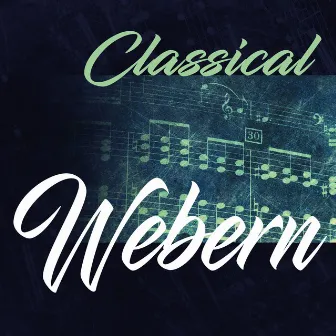 Classical Webern by Othmar Maga