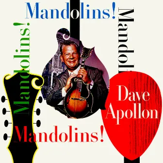 Mandolins! Mandolins! by Dave Apollon