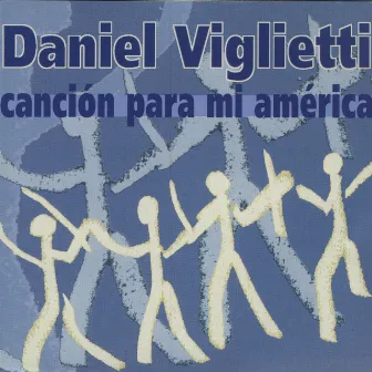 Canción Para Mi América by Daniel Viglietti