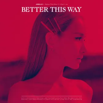 Better This Way by Jiselle